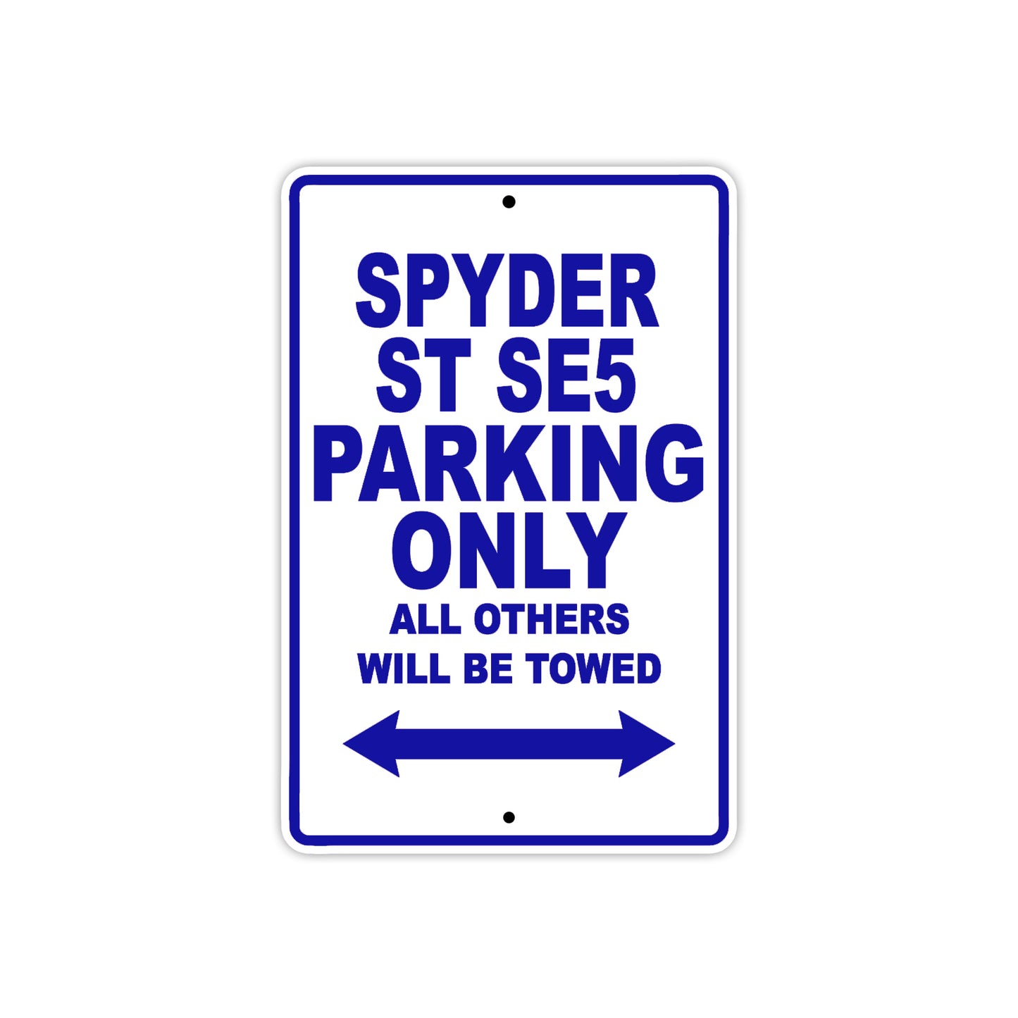 CAN-AM Spyder ST SE5 Parking Only All Others Will Be Towed Aluminum Decor Garage Sign
