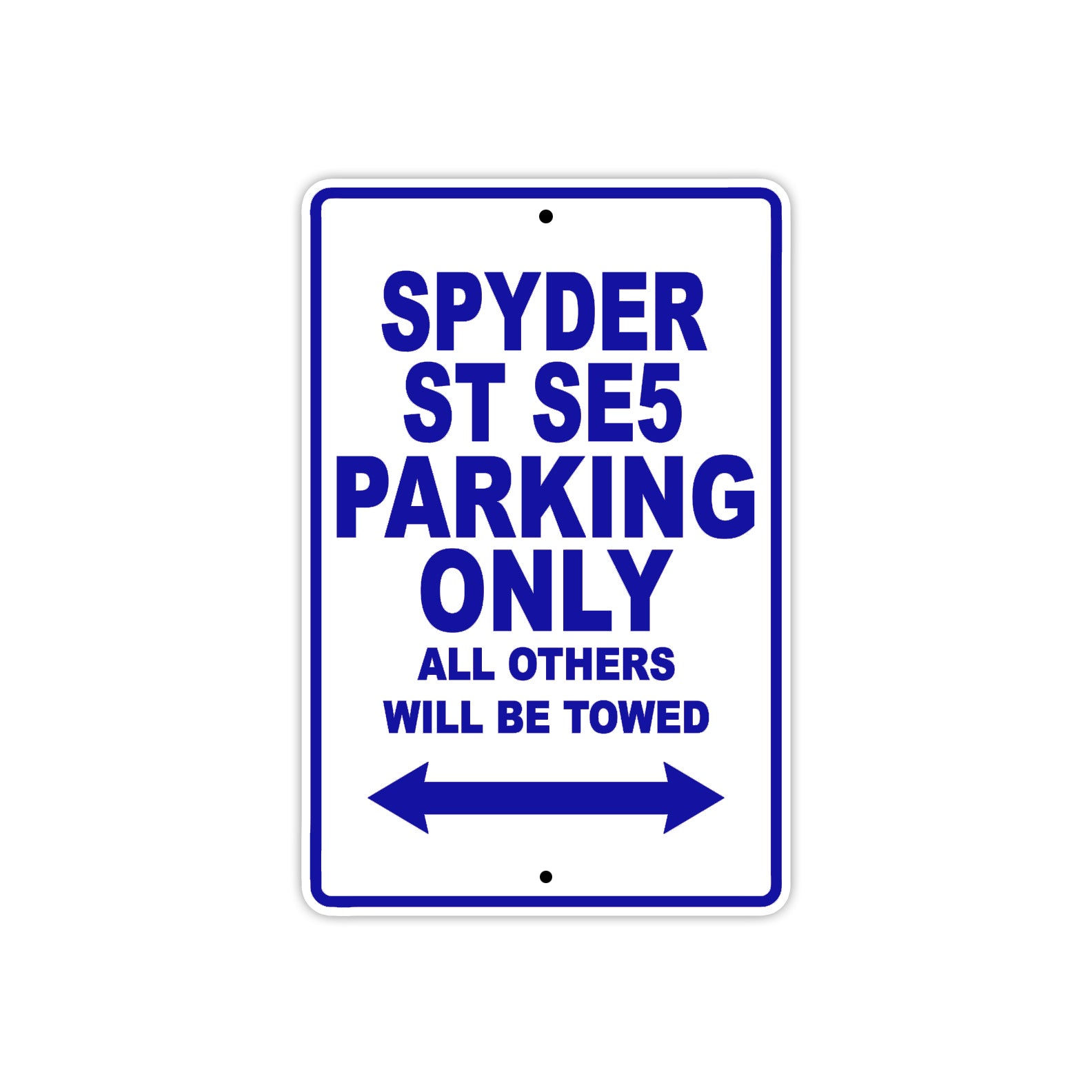 CAN-AM Spyder ST SE5 Parking Only All Others Will Be Towed Aluminum Decor Garage Sign