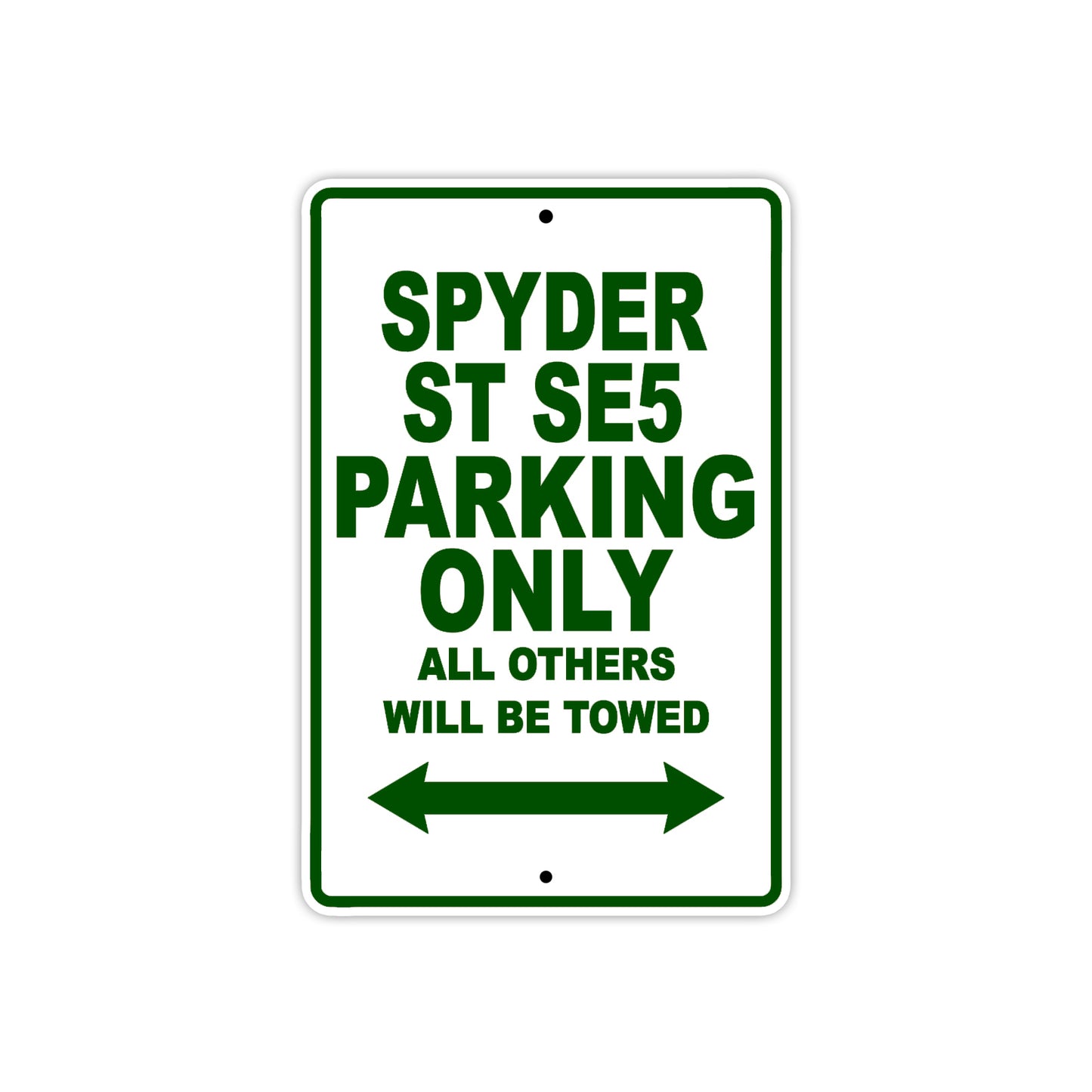 CAN-AM Spyder ST SE5 Parking Only All Others Will Be Towed Aluminum Decor Garage Sign
