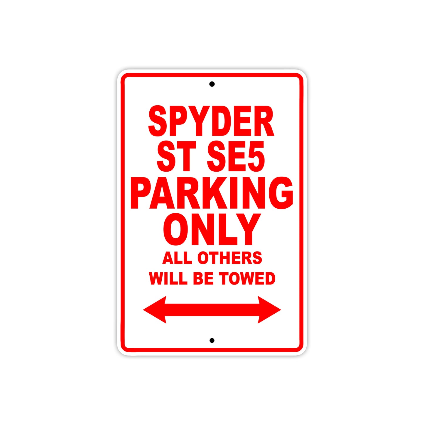 CAN-AM Spyder ST SE5 Parking Only All Others Will Be Towed Aluminum Decor Garage Sign