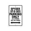 CAN-AM Spyder ST S SE5 Parking Only All Others Will Be Towed Aluminum Decor Garage Sign