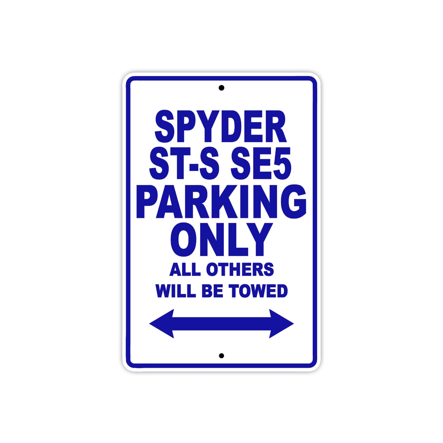 CAN-AM Spyder ST S SE5 Parking Only All Others Will Be Towed Aluminum Decor Garage Sign