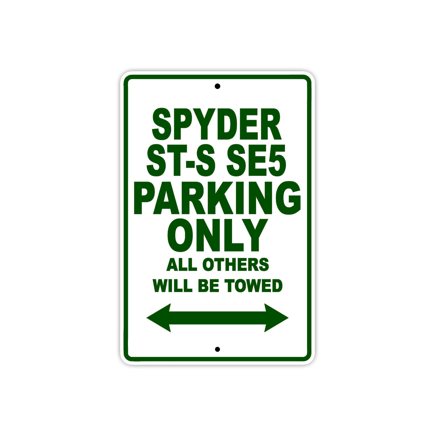 CAN-AM Spyder ST S SE5 Parking Only All Others Will Be Towed Aluminum Decor Garage Sign