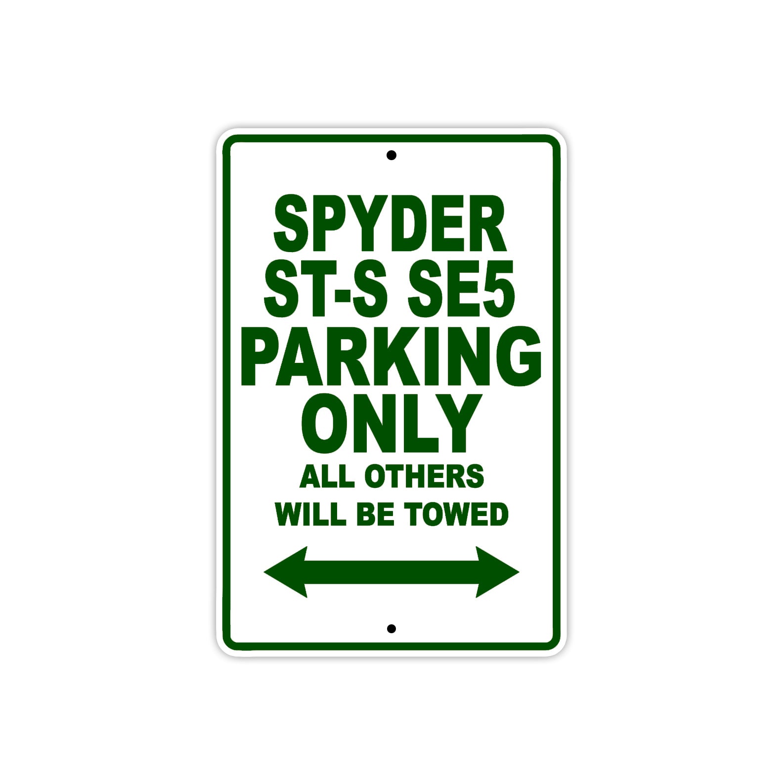 CAN-AM Spyder ST S SE5 Parking Only All Others Will Be Towed Aluminum Decor Garage Sign
