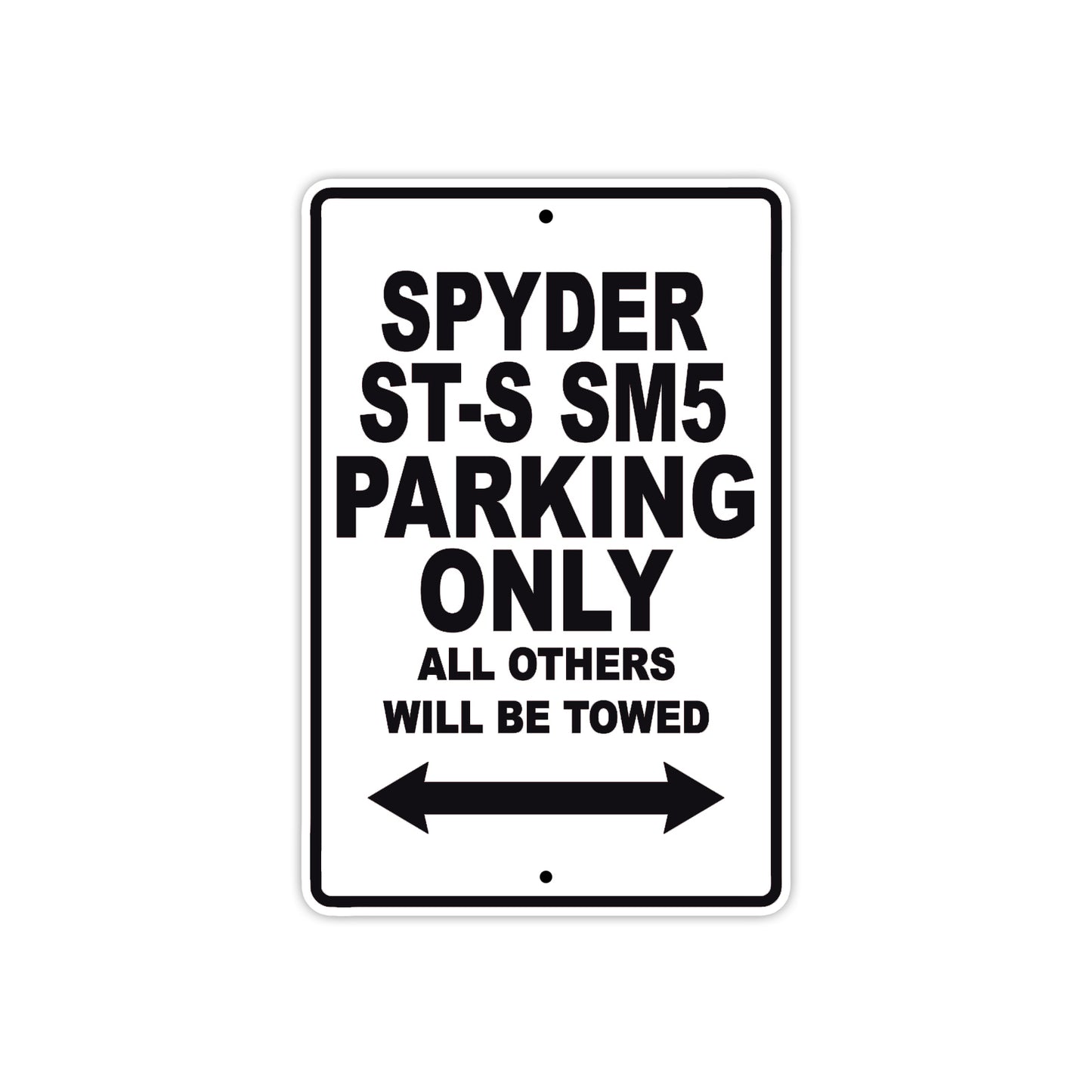 CAN-AM Spyder ST S SM5 Parking Only All Others Will Be Towed Aluminum Decor Garage Sign