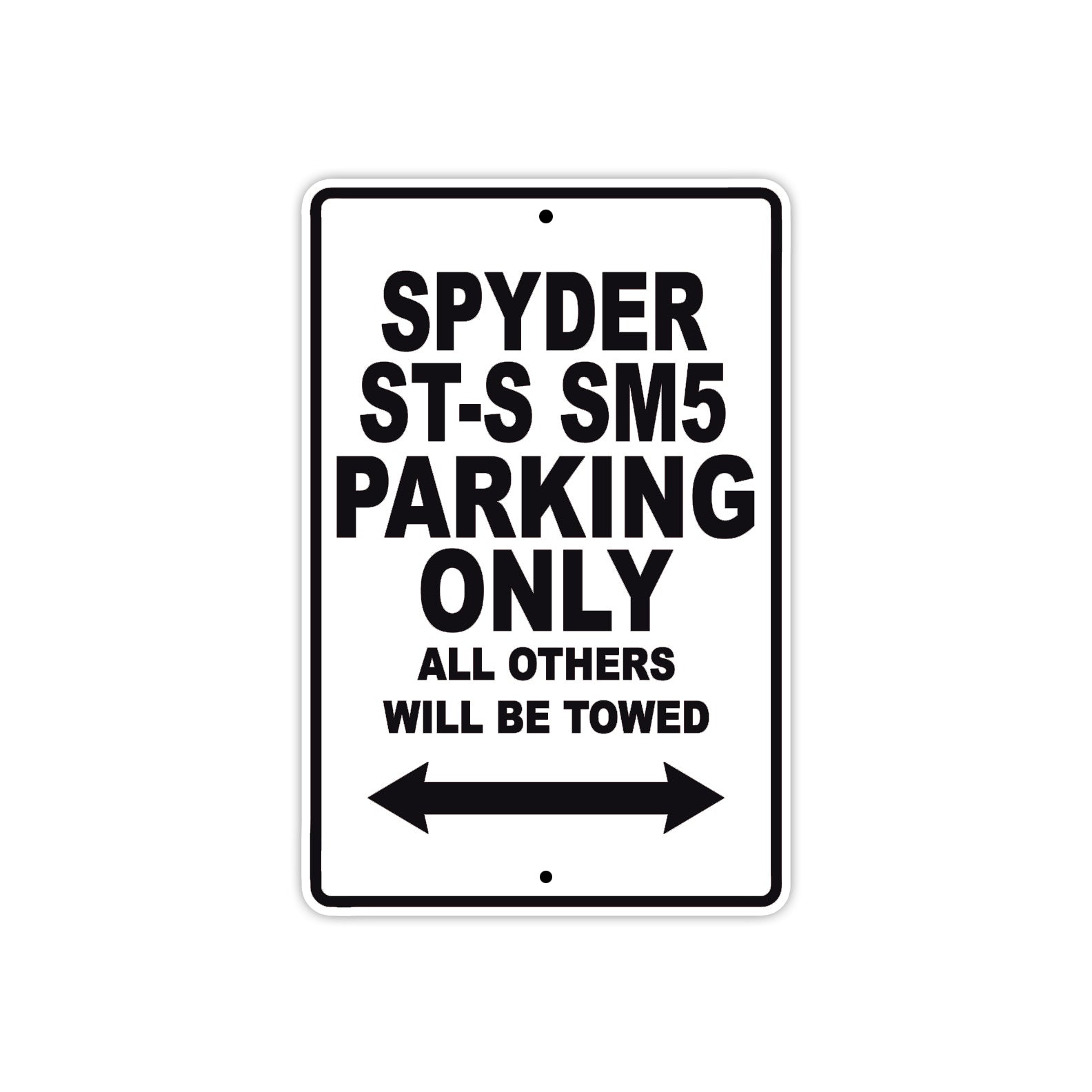 CAN-AM Spyder ST S SM5 Parking Only All Others Will Be Towed Aluminum Decor Garage Sign
