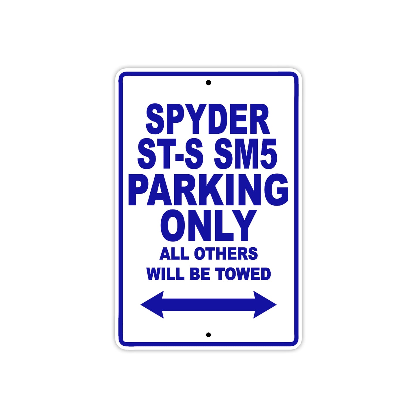 CAN-AM Spyder ST S SM5 Parking Only All Others Will Be Towed Aluminum Decor Garage Sign