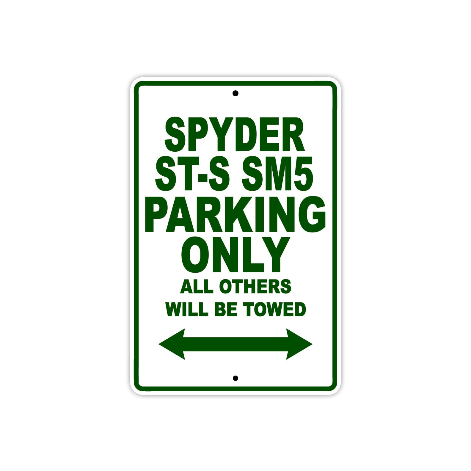 CAN-AM Spyder ST S SM5 Parking Only All Others Will Be Towed Aluminum Decor Garage Sign