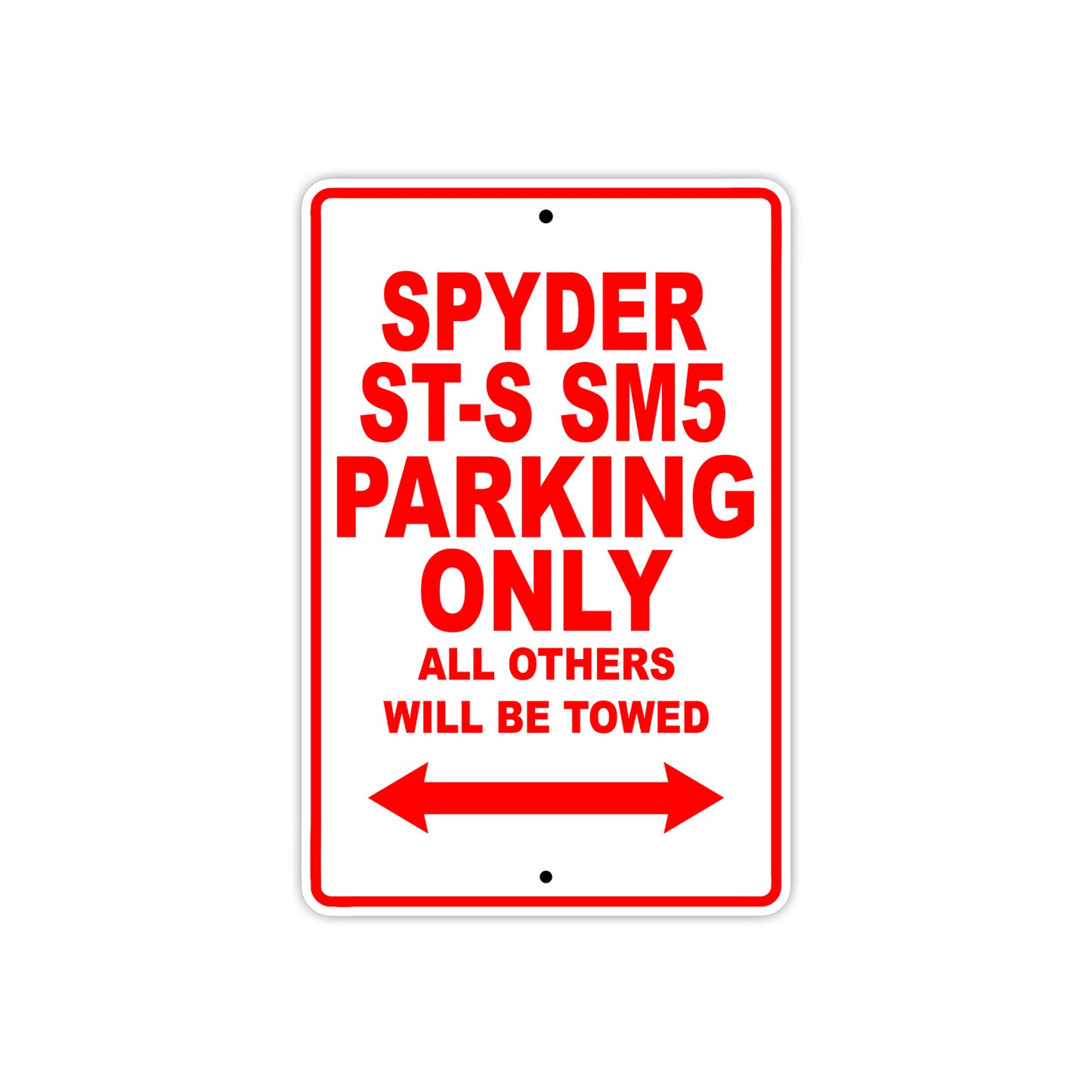 CAN-AM Spyder ST S SM5 Parking Only All Others Will Be Towed Aluminum Decor Garage Sign