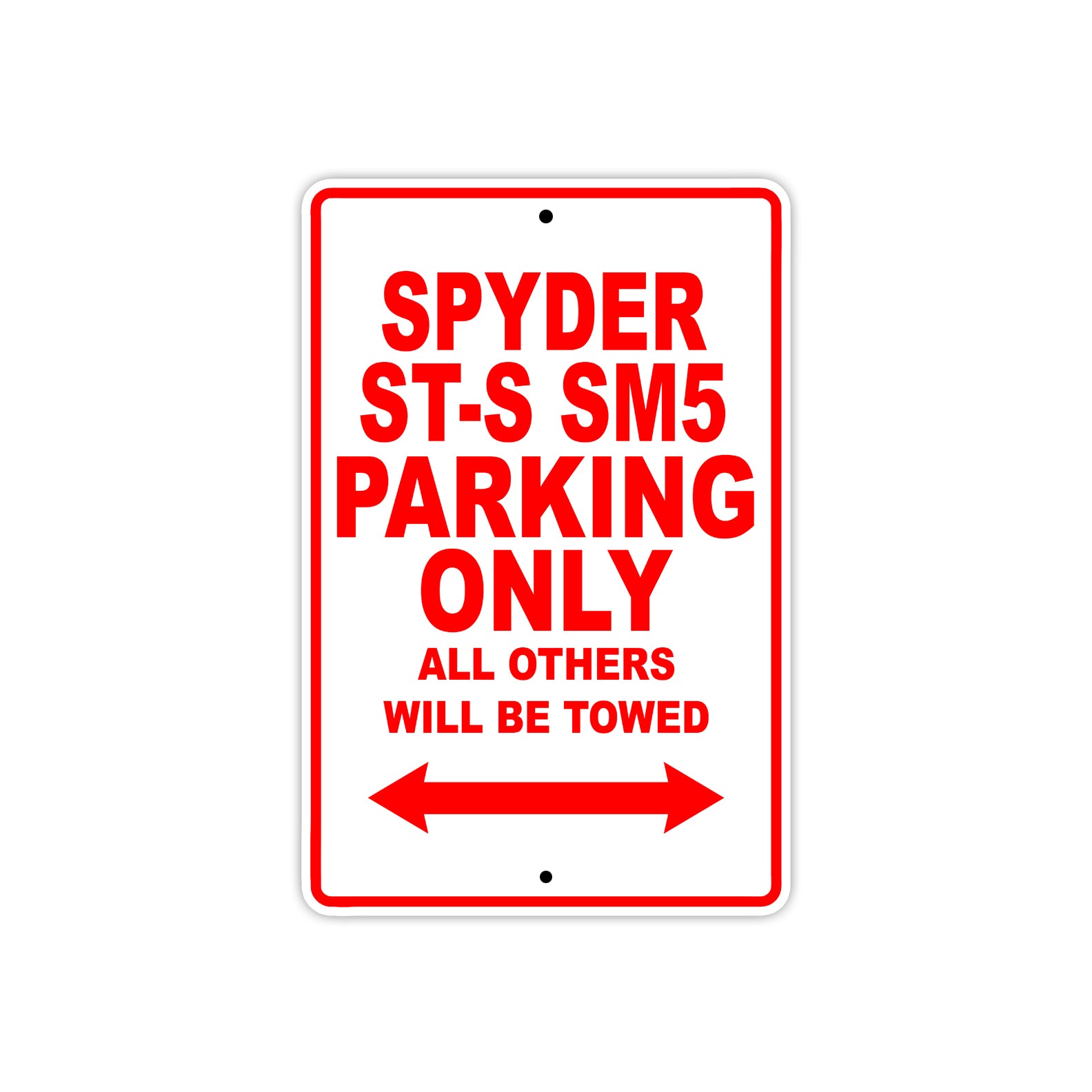 CAN-AM Spyder ST S SM5 Parking Only All Others Will Be Towed Aluminum Decor Garage Sign