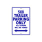 CAN-AM 5x8 Trailer  Parking Only All Others Will Be Towed Aluminum Decor Garage Sign