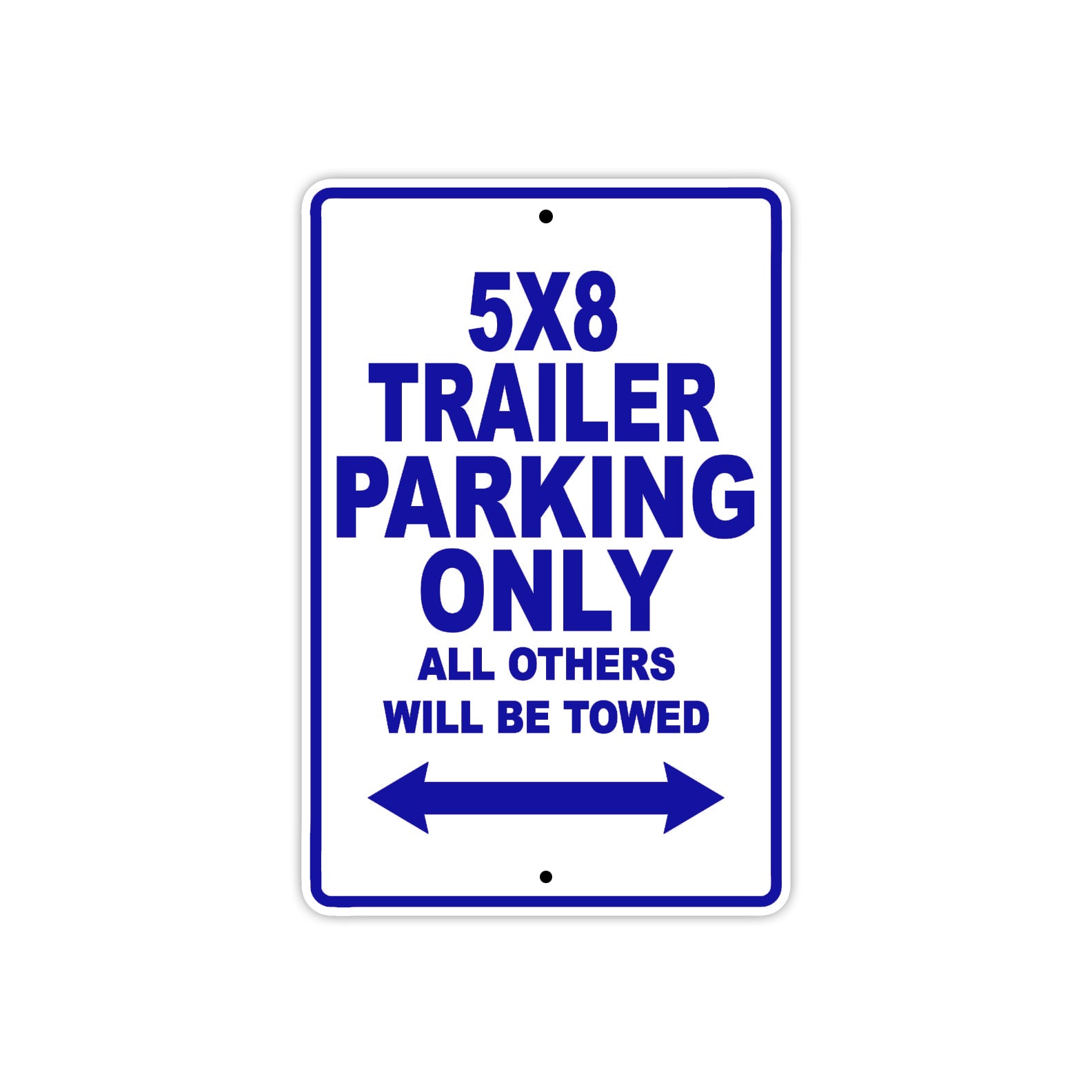 CAN-AM 5x8 Trailer  Parking Only All Others Will Be Towed Aluminum Decor Garage Sign