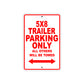 CAN-AM 5x8 Trailer  Parking Only All Others Will Be Towed Aluminum Decor Garage Sign