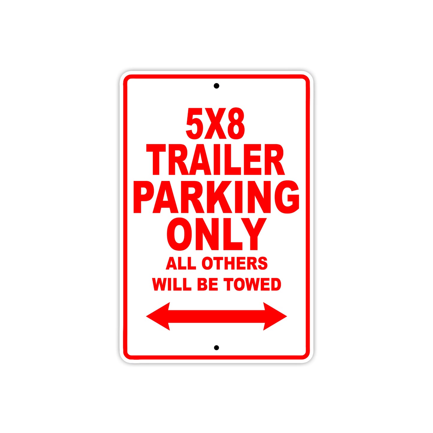 CAN-AM 5x8 Trailer  Parking Only All Others Will Be Towed Aluminum Decor Garage Sign