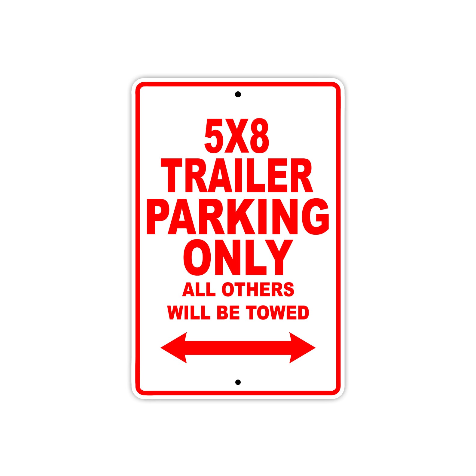 CAN-AM 5x8 Trailer  Parking Only All Others Will Be Towed Aluminum Decor Garage Sign