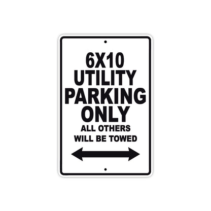 CAN-AM 6x10 Utility Parking Only All Others Will Be Towed Aluminum Decor Garage Sign