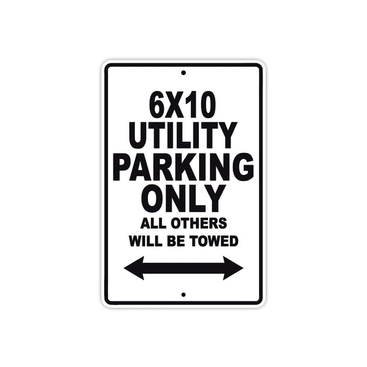 CAN-AM 6x10 Utility Parking Only All Others Will Be Towed Aluminum Decor Garage Sign