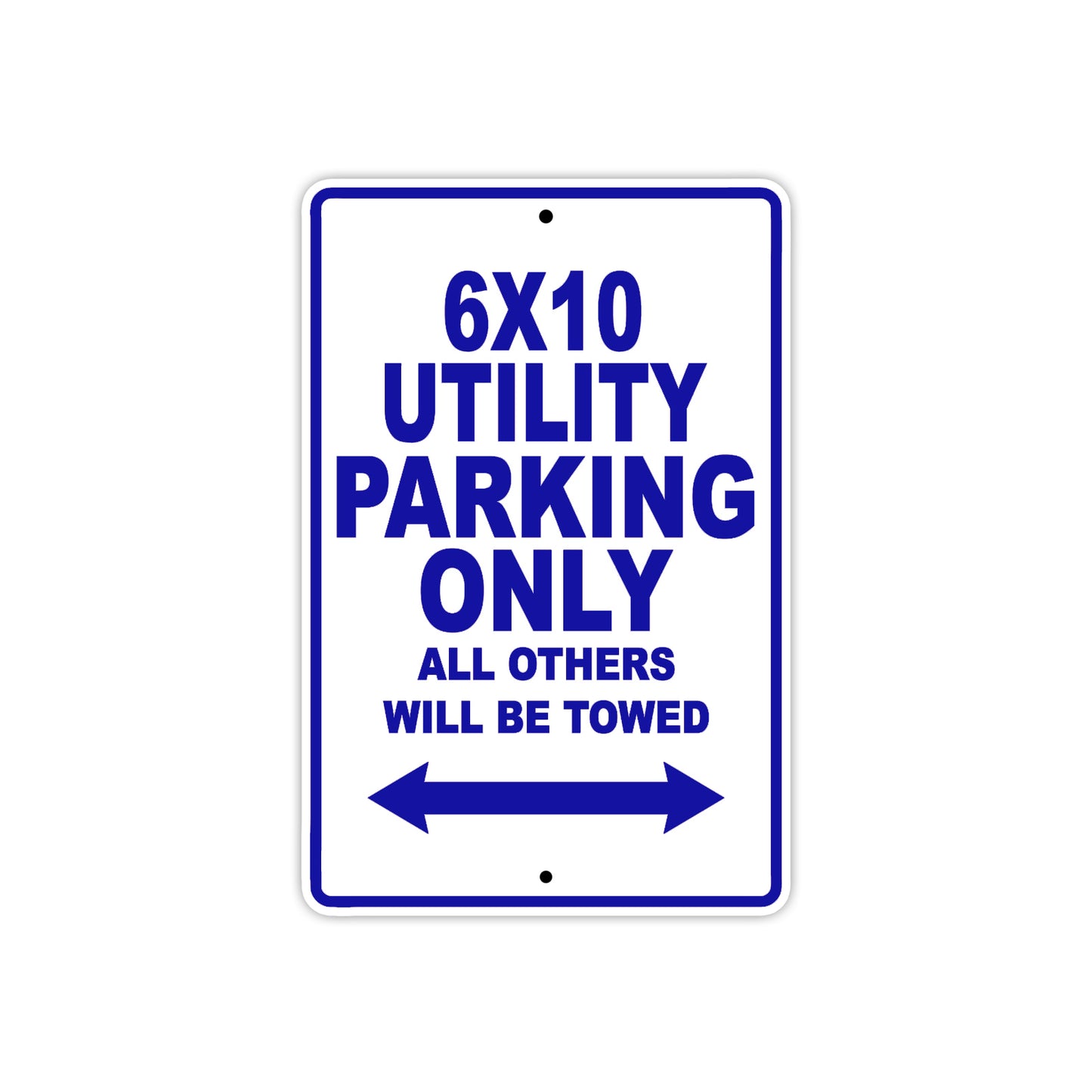 CAN-AM 6x10 Utility Parking Only All Others Will Be Towed Aluminum Decor Garage Sign