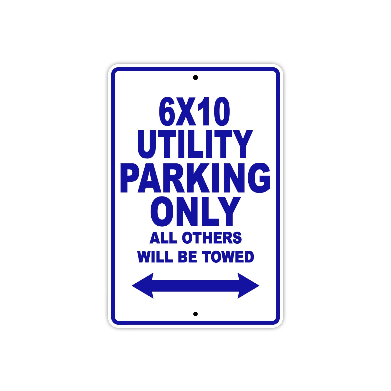 CAN-AM 6x10 Utility Parking Only All Others Will Be Towed Aluminum Decor Garage Sign
