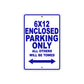 CAN-AM 6x12 Enclosed Parking Only All Others Will Be Towed Aluminum Decor Garage Sign