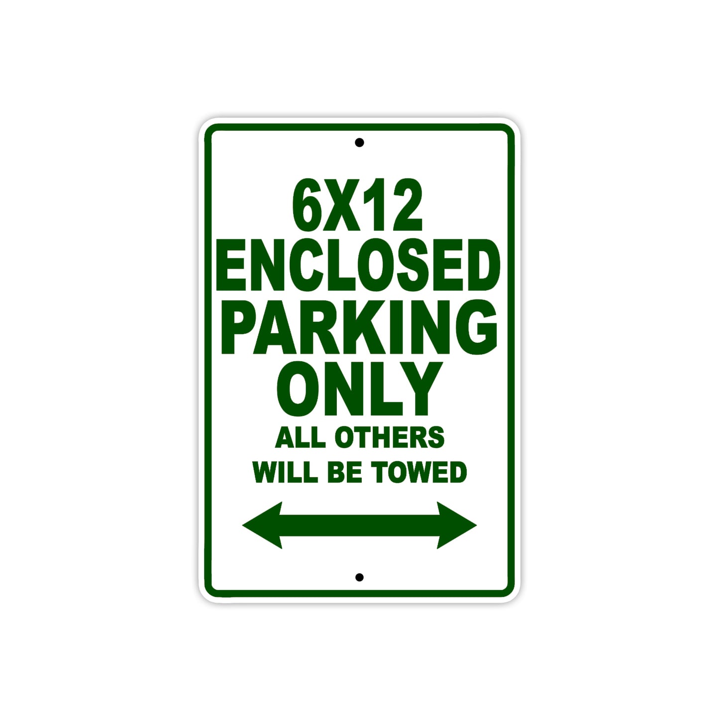 CAN-AM 6x12 Enclosed Parking Only All Others Will Be Towed Aluminum Decor Garage Sign