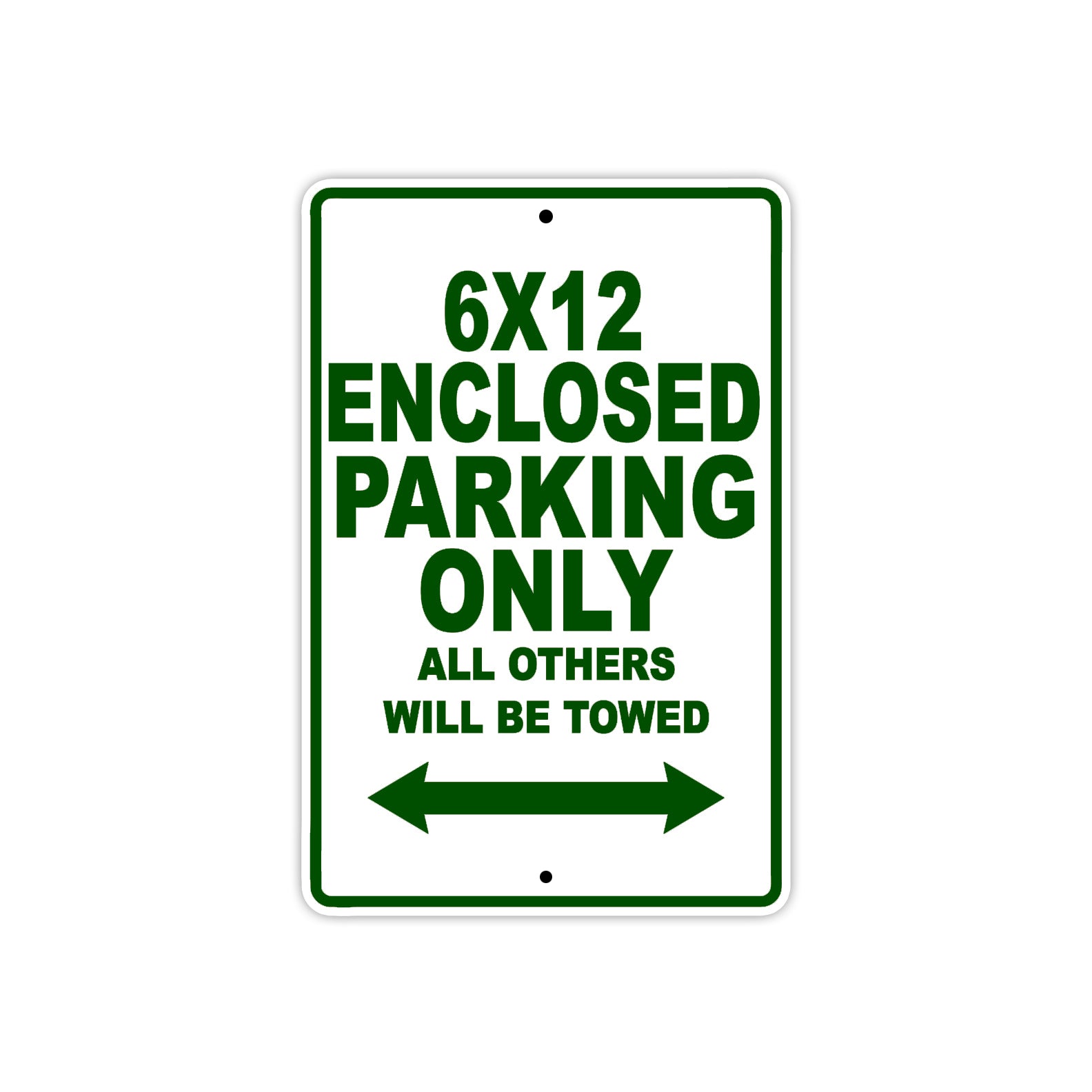 CAN-AM 6x12 Enclosed Parking Only All Others Will Be Towed Aluminum Decor Garage Sign