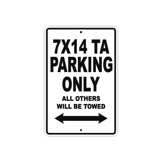 CAN-AM 7x14 TA Parking Only All Others Will Be Towed Aluminum Decor Garage Sign