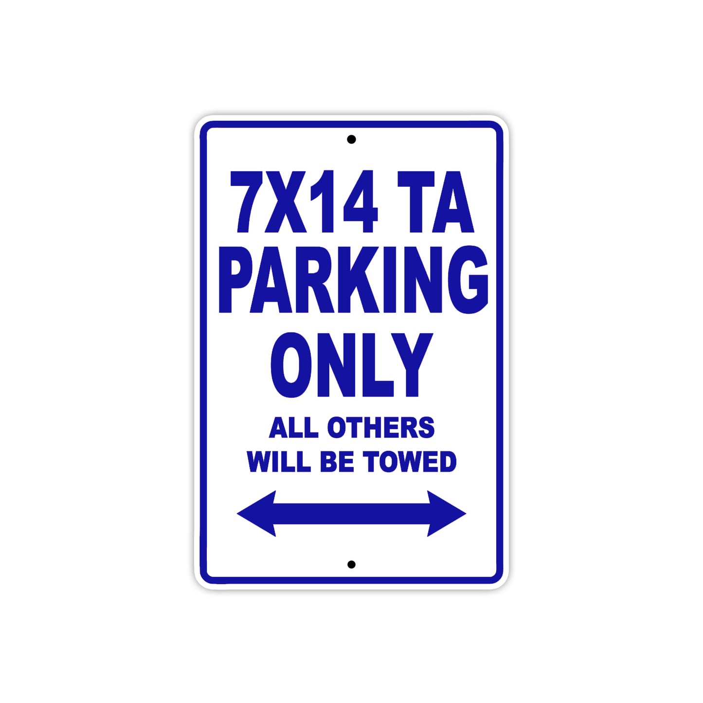 CAN-AM 7x14 TA Parking Only All Others Will Be Towed Aluminum Decor Garage Sign