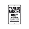 CAN-AM Trailer Parking Only All Others Will Be Towed Aluminum Decor Garage Sign
