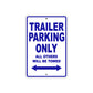 CAN-AM Trailer Parking Only All Others Will Be Towed Aluminum Decor Garage Sign