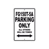 CFMOTO FG 150T 5A Parking Only All Others Will Be Towed Aluminum Decor Garage Sign