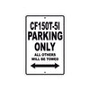 CFMOTO CF 150T 5I Parking Only All Others Will Be Towed Aluminum Decor Garage Sign