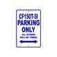 CFMOTO CF 150T 5I Parking Only All Others Will Be Towed Aluminum Decor Garage Sign