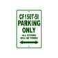 CFMOTO CF 150T 5I Parking Only All Others Will Be Towed Aluminum Decor Garage Sign