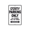 CFMOTO CF 250T F Parking Only All Others Will Be Towed Aluminum Decor Garage Sign