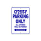 CFMOTO CF 250T F Parking Only All Others Will Be Towed Aluminum Decor Garage Sign