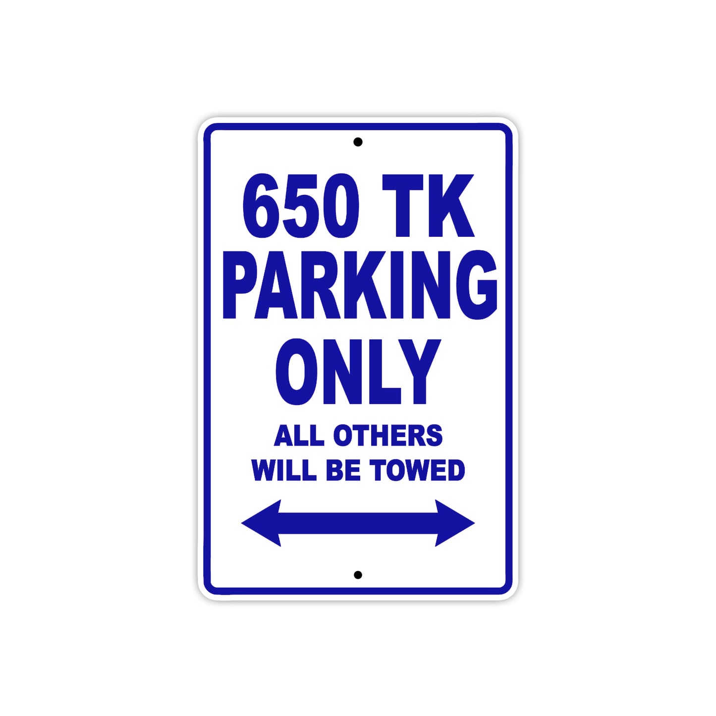 CFMOTO 650 TK Parking Only All Others Will Be Towed Aluminum Decor Garage Sign
