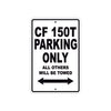 CFMOTO CF 150T Parking Only All Others Will Be Towed Aluminum Decor Garage Sign