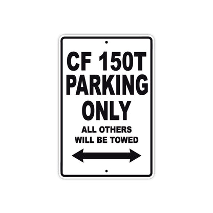 CFMOTO CF 150T Parking Only All Others Will Be Towed Aluminum Decor Garage Sign