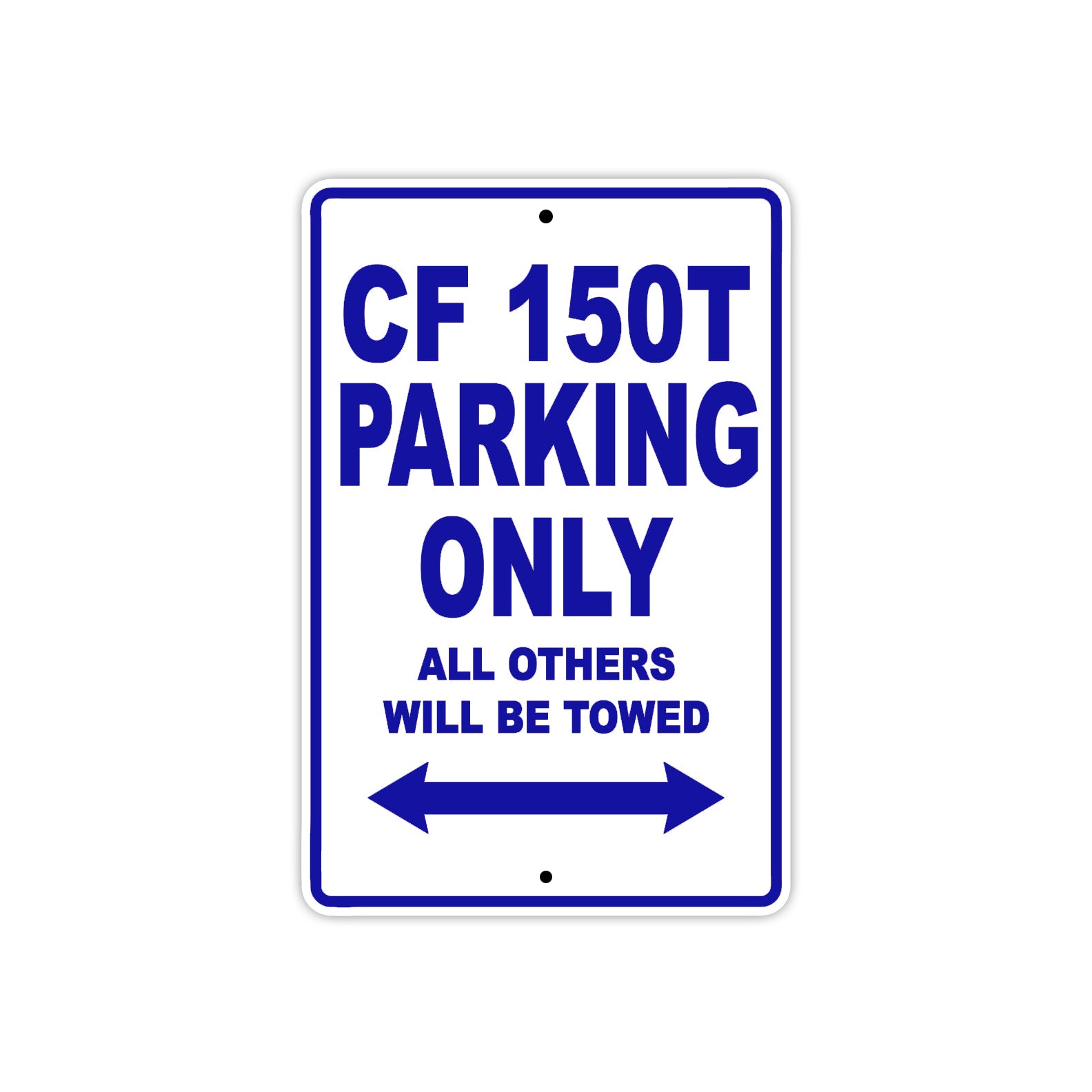 CFMOTO CF 150T Parking Only All Others Will Be Towed Aluminum Decor Garage Sign