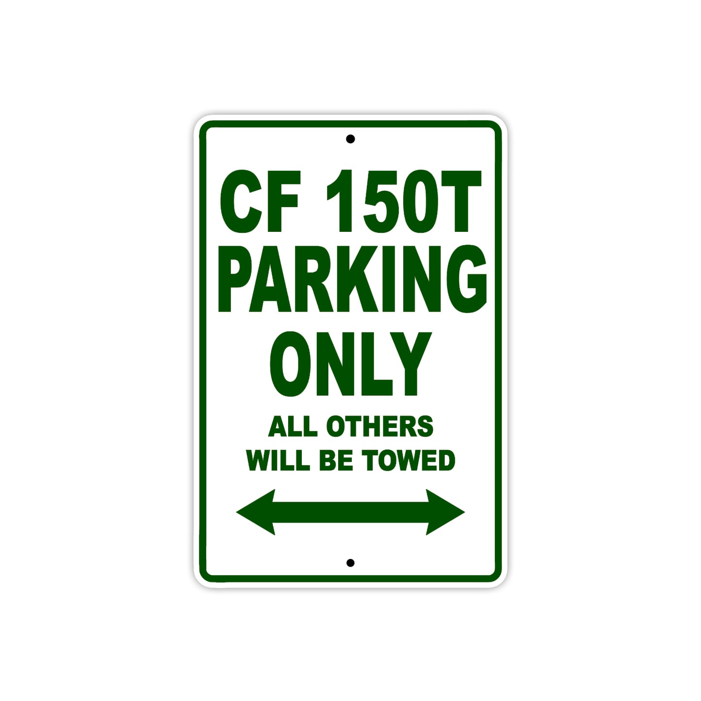 CFMOTO CF 150T Parking Only All Others Will Be Towed Aluminum Decor Garage Sign