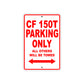 CFMOTO CF 150T Parking Only All Others Will Be Towed Aluminum Decor Garage Sign