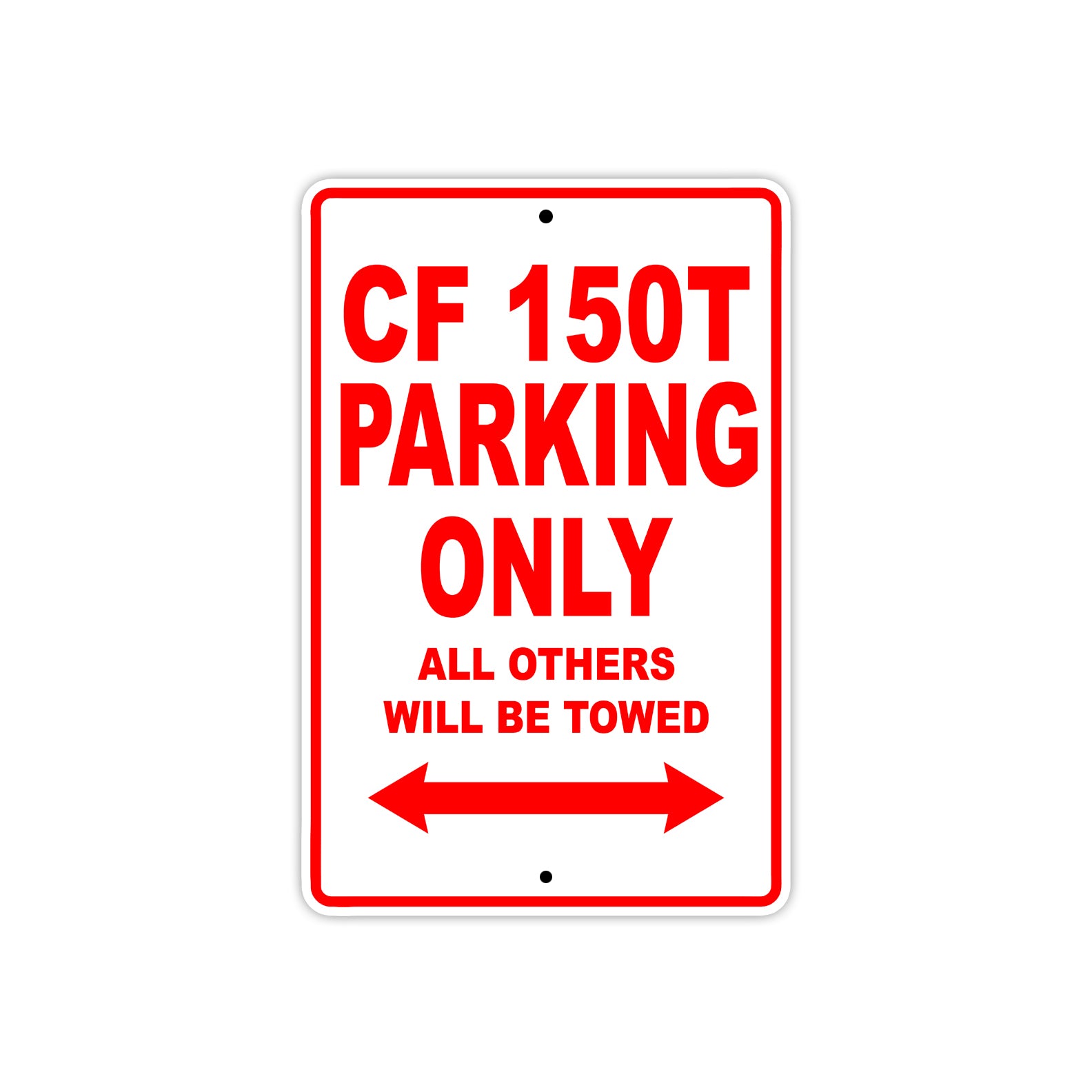 CFMOTO CF 150T Parking Only All Others Will Be Towed Aluminum Decor Garage Sign