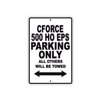 CFMOTO Cforce 500 Ho Eps Parking Only All Others Will Be Towed Aluminum Decor Garage Sign