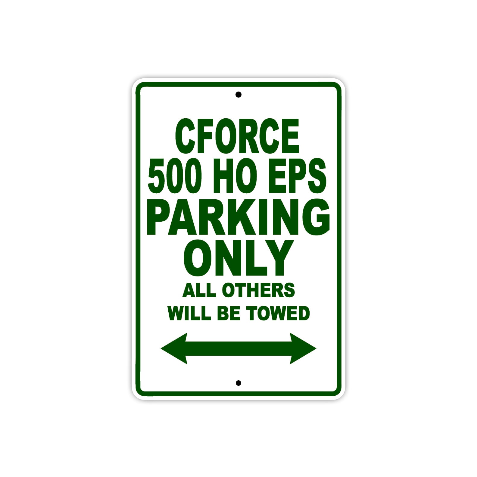 CFMOTO Cforce 500 Ho Eps Parking Only All Others Will Be Towed Aluminum Decor Garage Sign