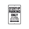 CFMOTO CF250T 5P Parking Only All Others Will Be Towed Aluminum Decor Garage Sign