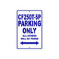 CFMOTO CF250T 5P Parking Only All Others Will Be Towed Aluminum Decor Garage Sign