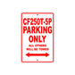 CFMOTO CF250T 5P Parking Only All Others Will Be Towed Aluminum Decor Garage Sign