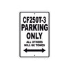 CFMOTO CF250T 3 Parking Only All Others Will Be Towed Aluminum Decor Garage Sign