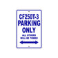 CFMOTO CF250T 3 Parking Only All Others Will Be Towed Aluminum Decor Garage Sign